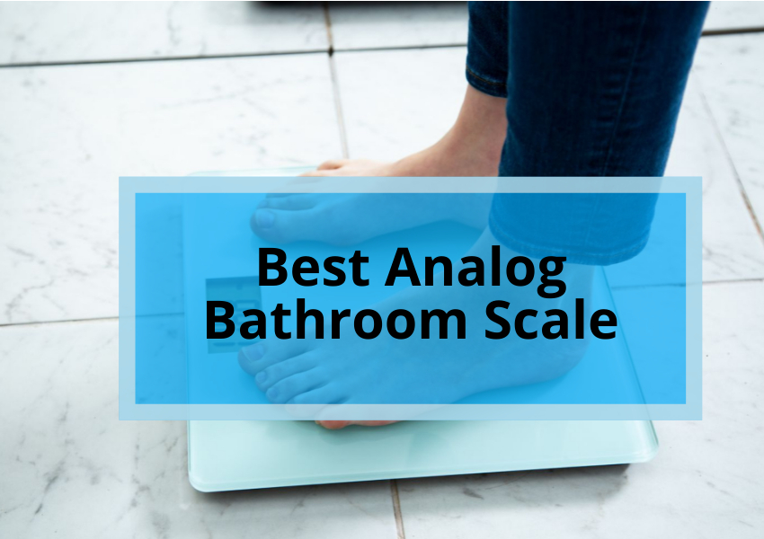 Best Analog Bathroom Scale