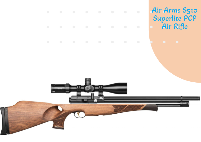 Air Arms S510 Superlite PCP Air Rifle