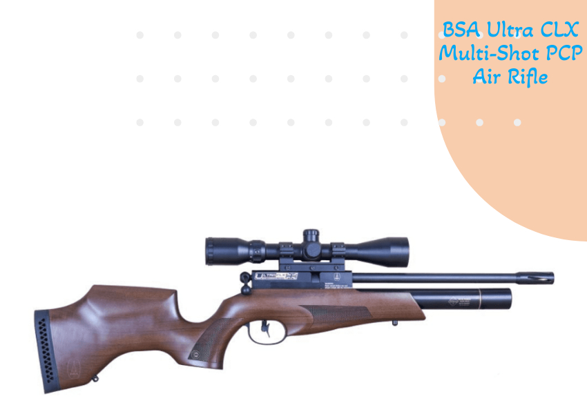 BSA Ultra CLX Multi-Shot PCP Air Rifle