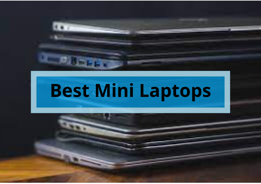 Best Mini Laptops