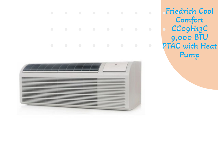 Friedrich Cool Comfort CC09H13C 9,000 BTU PTAC with Heat Pump