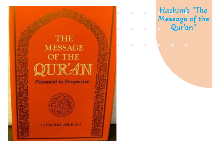 Hashim's "The Message of the Qur'an"